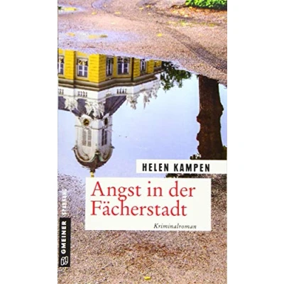 Abbildung von Angst in der Fächerstadt: Kriminalroman (Kriminalromane im GMEINER Verlag)