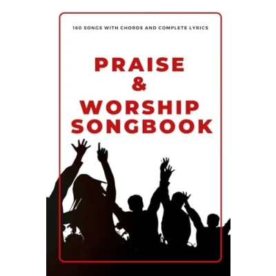 Abbildung von Praise &amp; Worship Songbook: 160 Songs with chords and complete lyrics
