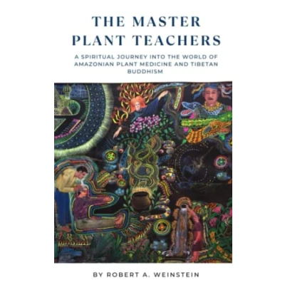 Abbildung von the Master Plant Teachers: A Spiritual Journey into World of Amazonian Medicine and Tibetan Buddhism