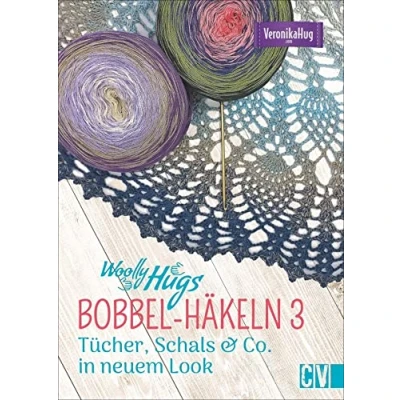 Abbildung von Woolly Hugs BOBBEL Häkeln 3: Tücher, Schals &amp; Co. in neuem Look