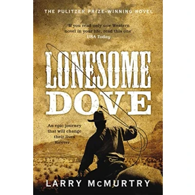 Abbildung von Lonesome Dove: the Pulitzer Prize Winning Novel Set in American West (Lonesome Dove, 3)