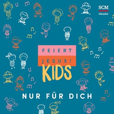 Abbildung von Feiert Jesus! Kids Nur für dich: CD Standard Audio Format, Musik