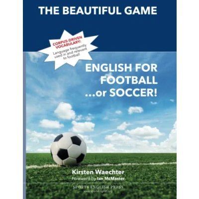 Abbildung von The Beautiful Game: English for Football...or Soccer