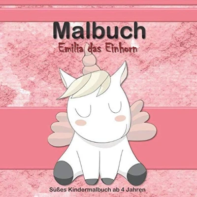 Abbildung von Malbuch Emilia das Einhorn Süßes Kindermalbuch ab 4 Jahren: 30 schöne Motive mit dem kleinen leicht auszumalen
