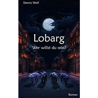Abbildung von Lobarg: Wer willst du sein?