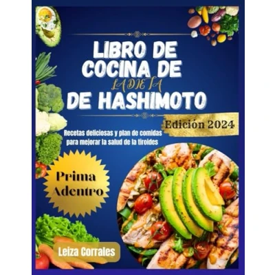 Abbildung von Libro de Cocina la Dieta Hashimoto: Recetas deliciosas y plan comidas para mejorar salud tiroides
