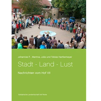 Abbildung von Stadt Land Lust: Nachrichten vom Hof VII