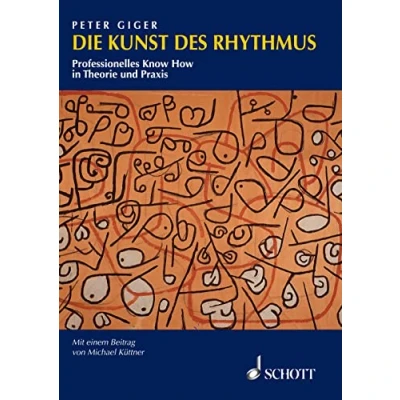 Abbildung von Die Kunst des Rhythmus: Professionelles Know How in Theorie und Praxis