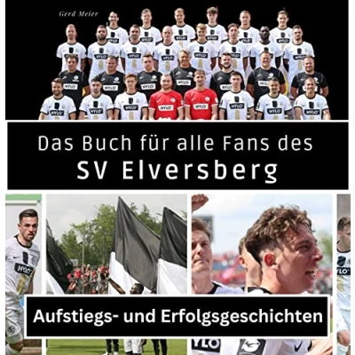 Abbildung von Das Buch für alle Fans des SV Elversberg: Aufstiegs und Erfolgsgeschichten