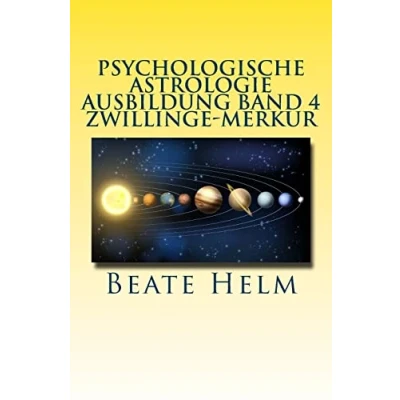 Abbildung von Psychologische Astrologie Ausbildung Band 4 Zwillinge Merkur: Lernen Wissen Sprache Kontakte Austausch Kommunikation