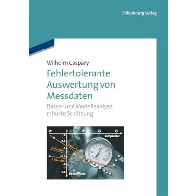 Abbildung von Fehlertolerante Auswertung von Messdaten: Daten und Modellanalyse, robuste Schätzung