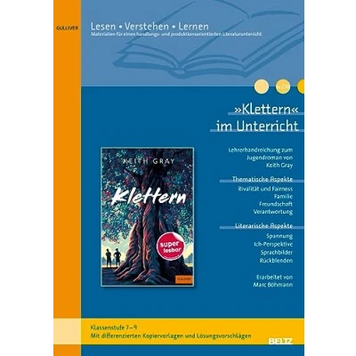 Abbildung von »Klettern« im Unterricht: Differenzierte Materialien zum Jugendroman von Keith Gray (Klassenstufe 7 9, mit Kopiervorlagen)