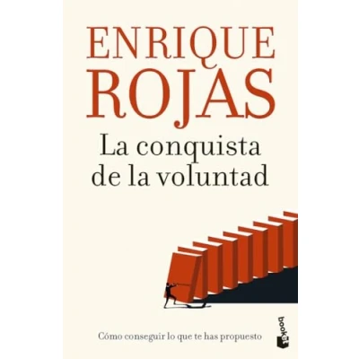 Abbildung von la conquista de voluntad: Cómo conseguir lo que te has propuesto (Biblioteca Enrique Rojas)