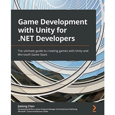 Abbildung von Game Development with Unity for .NET Developers: The ultimate guide to creating games and Microsoft Stack