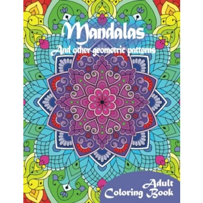 Abbildung von Mandalas And Other Geometric Patterns Adult Coloring Book