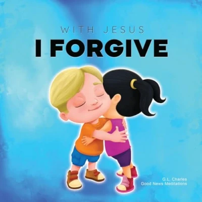 Abbildung von With Jesus I Forgive: A Christian children&#039;s book on forgiveness and faith, featuring Bible stories lessons for kids in homeschool, Sunday school, ... ages 3 to 8 (With Series, Band 12)