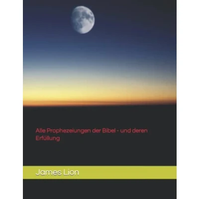 Abbildung von Alle Prophezeiungen der Bibel und deren Erfüllung