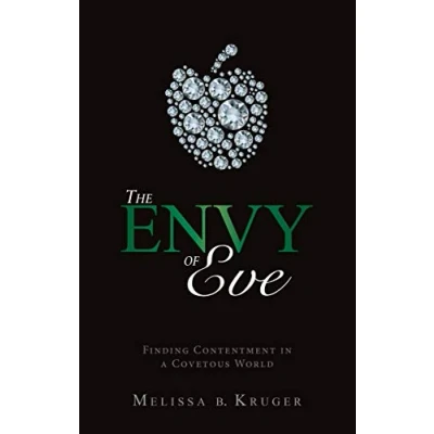 Abbildung von The Envy of Eve: Finding Contentment in a Covetous World (Focus for Women)