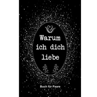 Abbildung von Warum ich dich liebe Buch für Paare: Geschenke zum Valentinstag oder Jahrestag ihn sie / liebesbuch Ausfüllen und Verschenken