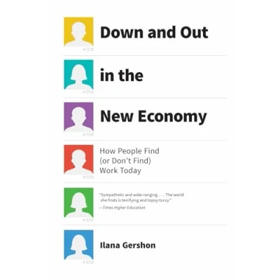Abbildung von Down and Out in the New Economy: How People Find (or Don’t Find) Work Today