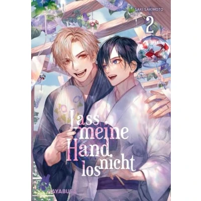 Abbildung von Lass meine Hand nicht los 2: Eindrucksvoll gezeichnete Omegaverse Lovestory im Schulsetting!