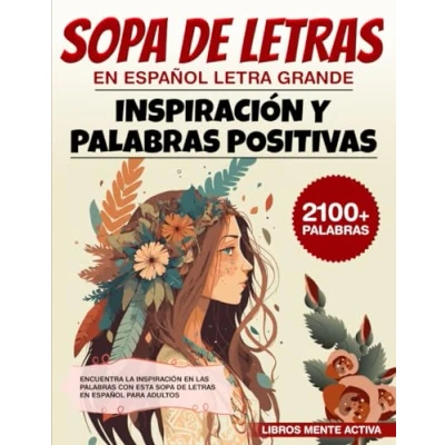 Abbildung von Sopa de Letras en Espanol Letra Grande: Inspiración y Palabras Positivas. Encuentra la con Esta Español para Adultos: ... Adultos Grande)