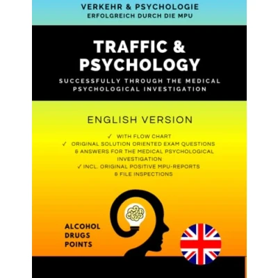 Abbildung von Verkehr &amp; Psychologie Englische Fassung Erfolgreich und sicher durch die MPU mit Ablaufplan, echten lösungsorientierten Prüfungs Fragen ... Arbeitsbögen, Fragenkatalog Antworten