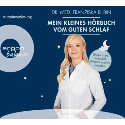 Abbildung von Mein kleines Hörbuch vom guten Schlaf: Einschlaf und Durchschlafstörungen natürlich behandeln