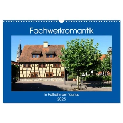 Abbildung von Fachwerkromantik in Hofheim am Taunus (Wandkalender 2025 DIN A3 quer), CALVENDO Monatskalender