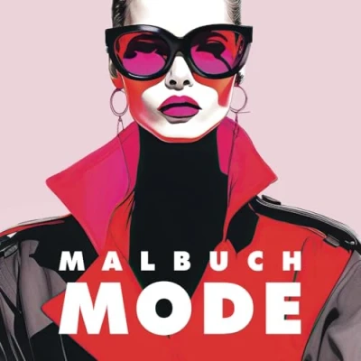 Abbildung von Mode Malbuch: Malvorlagen für moderne Outfits erwachsene Frauen und Jugendliche