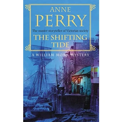 Abbildung von The Shifting Tide (William Monk Mystery, Book 14): A gripping Victorian mystery from London&#039;s East End