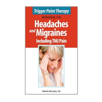 Abbildung von Trigger Point Therapy Workbook for Headaches &amp; Migraines Including TMJ Pain