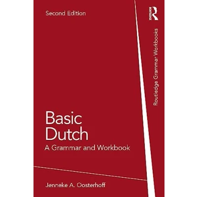 Abbildung von Basic Dutch: A Grammar and Workbook (Routledge Workbooks)