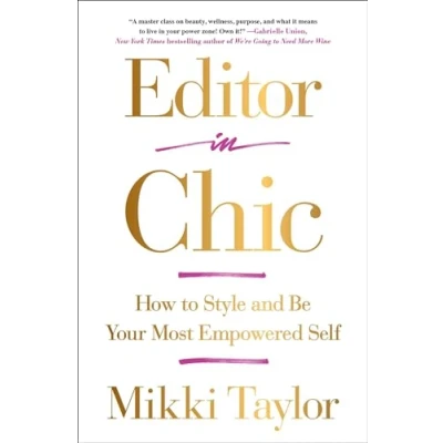 Abbildung von Editor in Chic: How to Style and Be Your Most Empowered Self