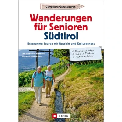 Abbildung von Reisen für Senioren Wanderungen in Südtirol: Entspannte Touren mit Aussicht und Kulturgenuss