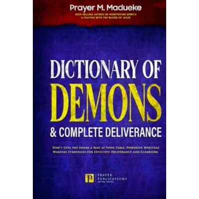 Abbildung von Dictionary of Demons &amp; Complete Deliverance: Don’t Give the Enemy a Seat at Your Table, Powerful Spiritual Warfare Strategies for Effective ... Breaking Demonic Curses, Cast Out Demons)