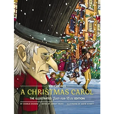 Abbildung von A Christmas Carol Kid Classics: The Illustrated Just for Kids Edition