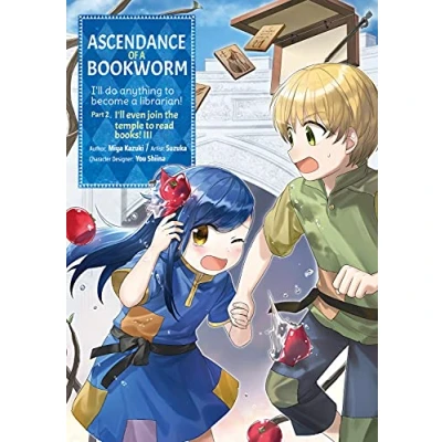 Abbildung von Ascendance OF A BOOKWORM (Manga) PART 2 Volume 3: I&#039;ll Do Anything to Become Librarian!; Even Join the Temple Read Books! (ASCENDANCE GN)