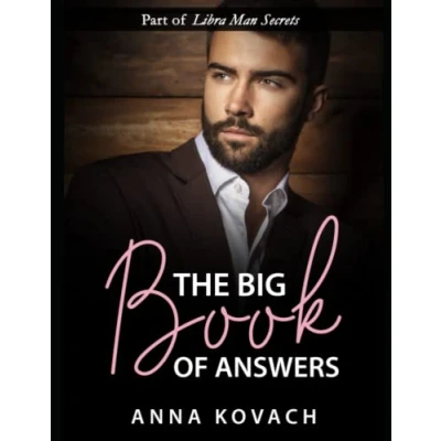 Abbildung von The Big Book of Answers About Libra Man: Learn How to Make Your Man Crazy You