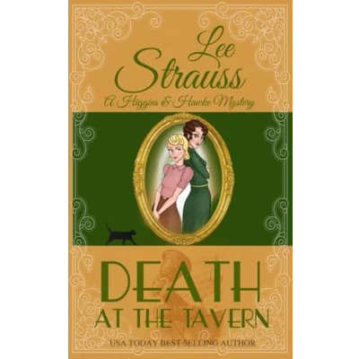 Abbildung von Death at the Tavern: a cozy historical 1930s mystery (A Higgins &amp; Hawke Mystery, Band 1)