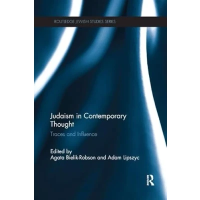Abbildung von Judaism in Contemporary Thought: Traces and Influence (Routledge Jewish Studies)