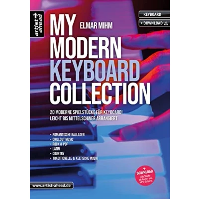 Abbildung von My Modern Keyboard Collection: 20 moderne Spielstücke für Keyboard, leicht bis mittelschwer arrangiert (inkl. Audio Download). Romantische Balladen, Chillout Music, Rock, Pop, Latin, Country.