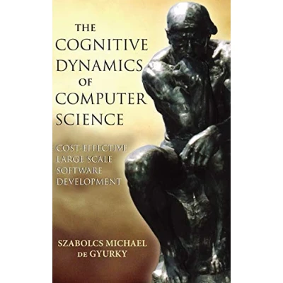 Abbildung von The Cognitive Dynamics of Computer Science: Cost Effective Large Scale Software Development (IEEE Press)