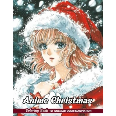Abbildung von Anime Christmas: Christmas Coloring Books with for Stress Relief and Relaxation (Coloring Kids &amp; Adults)