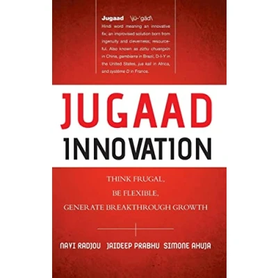 Abbildung von Jugaad Innovation: Think Frugal, Be Flexible, Generate Breakthrough Growth: Growth