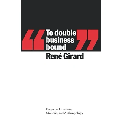 Abbildung von To Double Business Bound: Essays on Literature, Mimesis and Anthropology