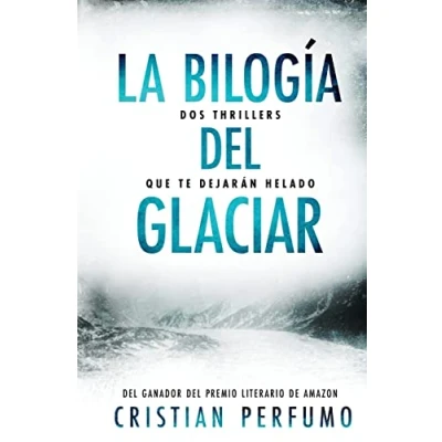 Abbildung von la bilogía del glaciar: Dos thrillers que te dejarán helado (Pack de ambientados en Patagonia)