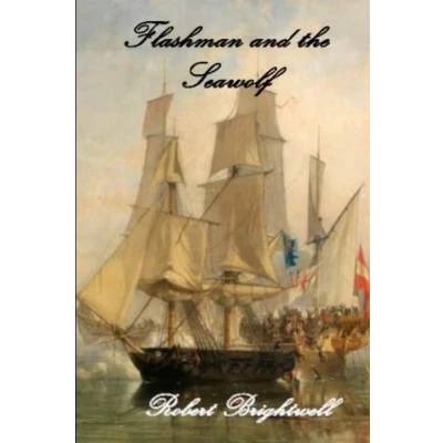 Abbildung von Flashman and the Seawolf (Adventures of Thomas Flashman)