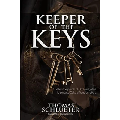 Abbildung von Keeper of the Keys: When People God are Ignited to Produce Cultural Transformation