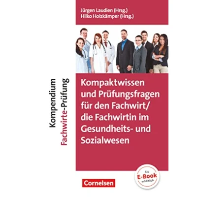 Abbildung von Erfolgreich im Beruf Fach und Studienbücher: Kompaktwissen Prüfungsfragen für den/die Fachwirt/ in Gesundheits Sozialwesen Kompendium Prüfung